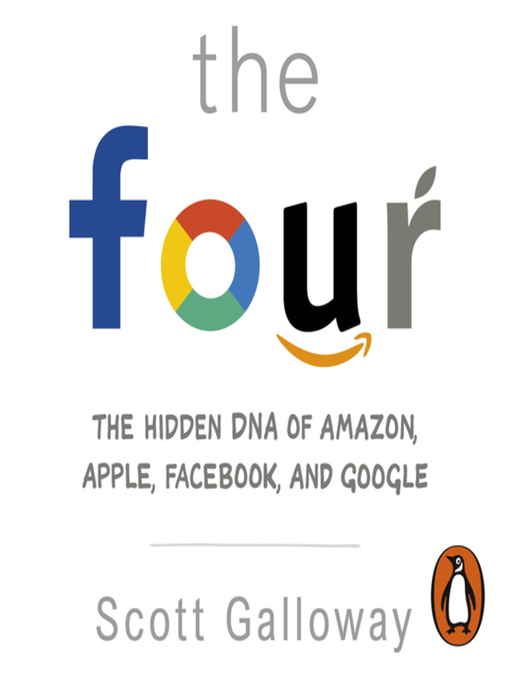 Title details for The Four by Scott Galloway - Available